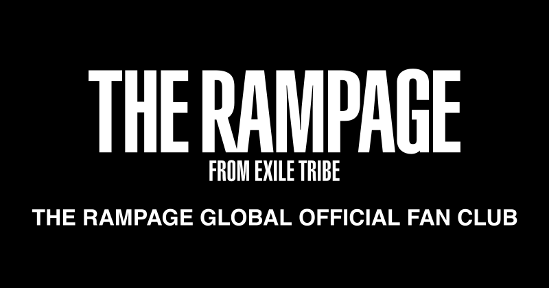 THE RAMPAGE GLOBAL OFFICIAL FAN CLUB